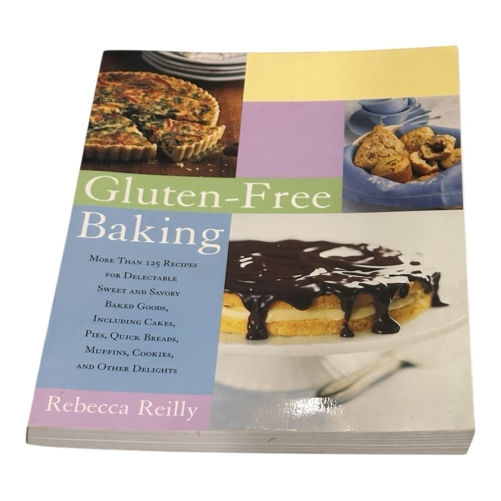 Gluten-Free Baking Cookbook by Rebecca Reilly